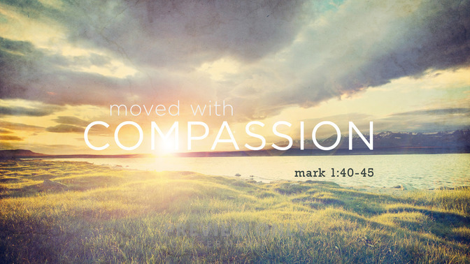 moved with compassion
