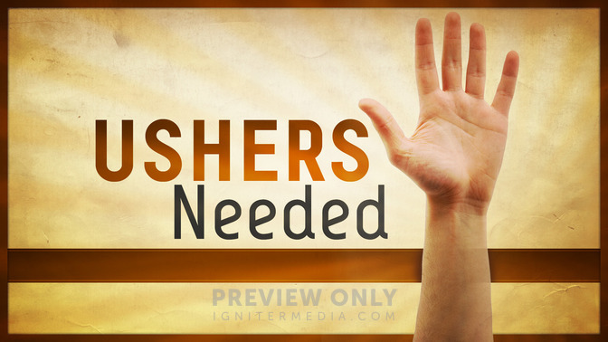 Ushers_Needed_16x9-TITLE-2#preset=tg_title2.jpg