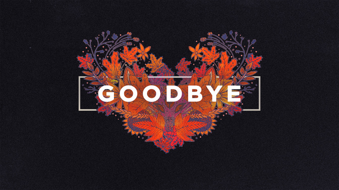 goodbye