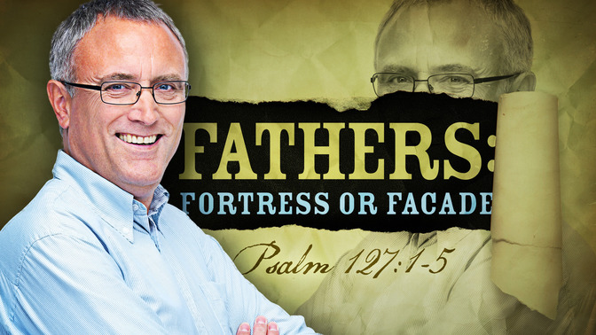 fathers fortress or facade