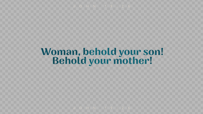 sayings of jesus - behold your son