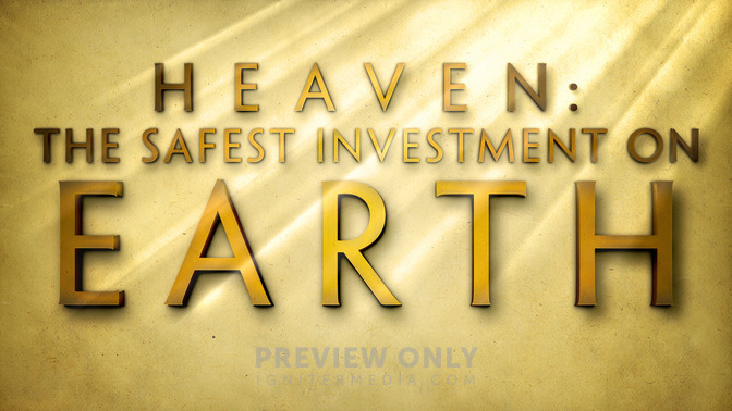 Heaven_The_Safest_Investment_On_Earth_16x9-TITLE-2#preset=tg_title2.jpg
