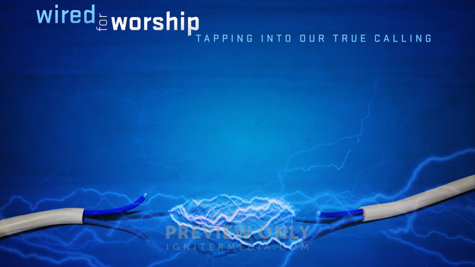 Wired_For_Worship_16x9-CONTENT-1#preset=tg_alt1.jpg