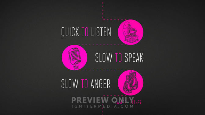 Quick_To_Listen_Slow_To_Speak_Slow_To_Anger_16x9-TITLE-1#preset=tg_title1.jpg