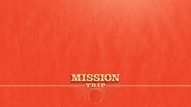 Mission_Trip_16x9-CONTENT-2#preset=tg_alt2.jpg