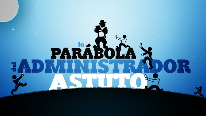La_Parbola_del_Administrador_Astuto_16x9-TITLE-2#preset=tg_title2.jpg