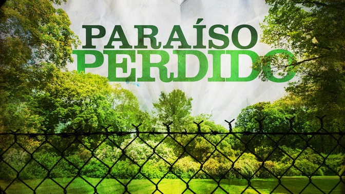 Paraso_Perdido_16x9-TITLE-2#preset=tg_title2.jpg