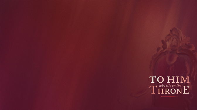 To_Him_Who_Sits_On_The_Throne_WIDE-CONTENT-2#preset=tg_alt2.jpg