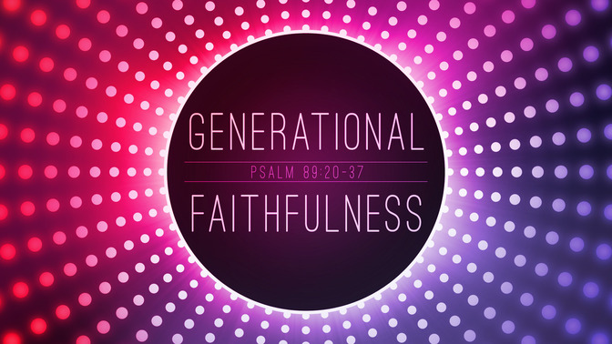 generational faithfulness