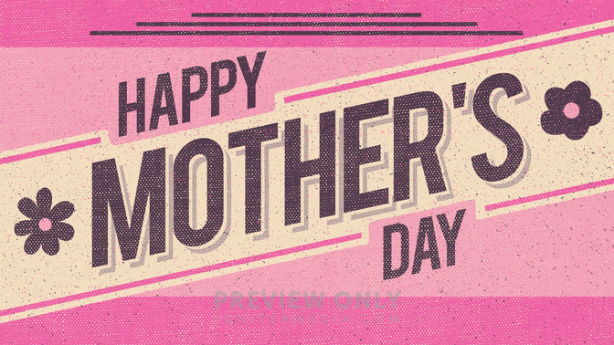 Halftone_Set-Happy_Mother'S_Day_WIDE-TITLE-2#preset=tg_title2.jpg