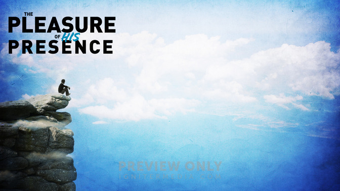 The_Pleasure_of_His_Presence_16x9-CONTENT-2#preset=tg_alt2.jpg
