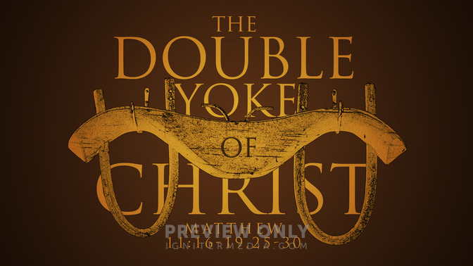 the double yoke of christ