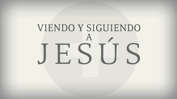 Viendo_Y_Siguiendo_A_Jess_16x9-TITLE-2#preset=tg_title2.jpg