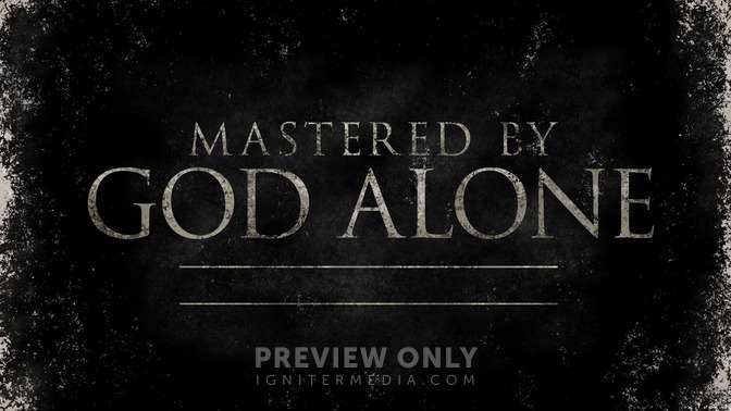 Mastered_By_God_Alone_16x9-TITLE-2#preset=tg_title2.jpg