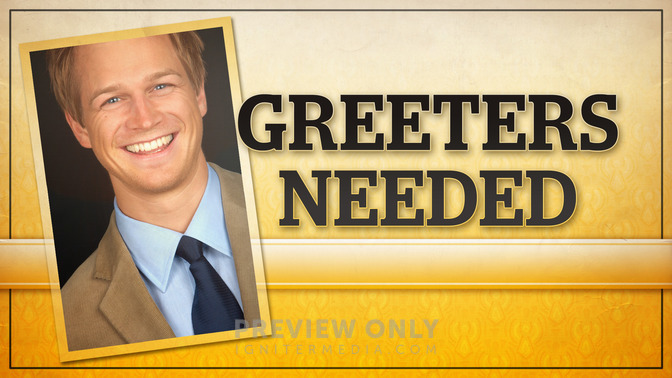 Greeters_Needed_16x9-TITLE-2#preset=tg_title2.jpg