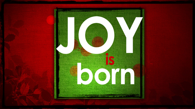 Joy_Is_Born_WIDE-TITLE-2#preset=tg_title2.jpg