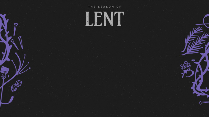 Lent-WIDE#preset=tg_alt1.jpg
