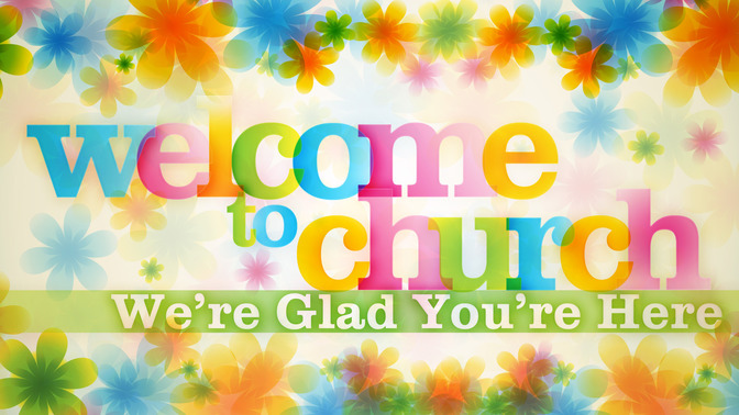 welcome to church