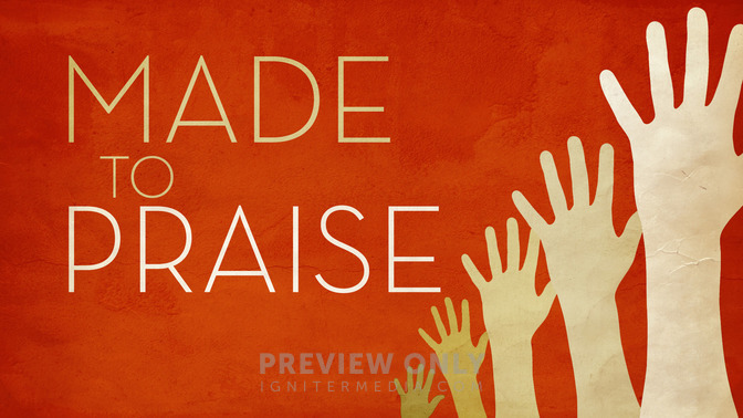 Made_To_Praise_16x9-TITLE-2#preset=tg_title2.jpg