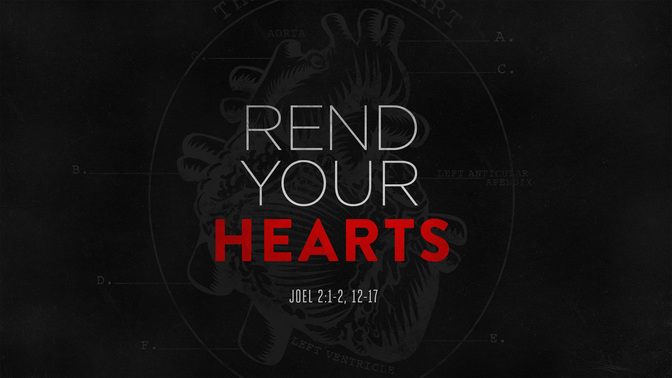 rend your hearts