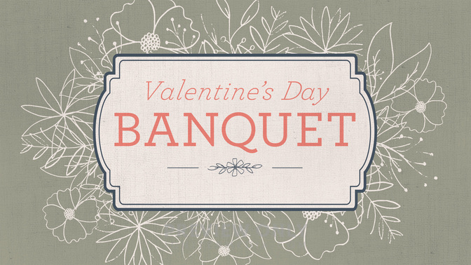 Valentines_Day_Banquet_WIDE-TITLE-2#preset=tg_title2.jpg
