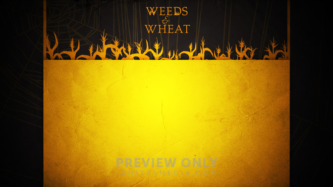 Weeds__Wheat_16x9-CONTENT-2#preset=tg_alt2.jpg