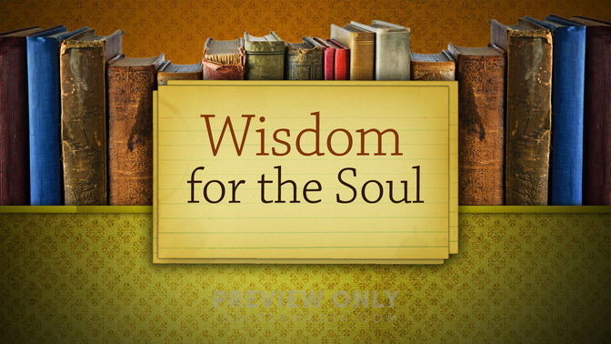 Wisdom_for_the_Soul_16x9-TITLE-2#preset=tg_title2.jpg