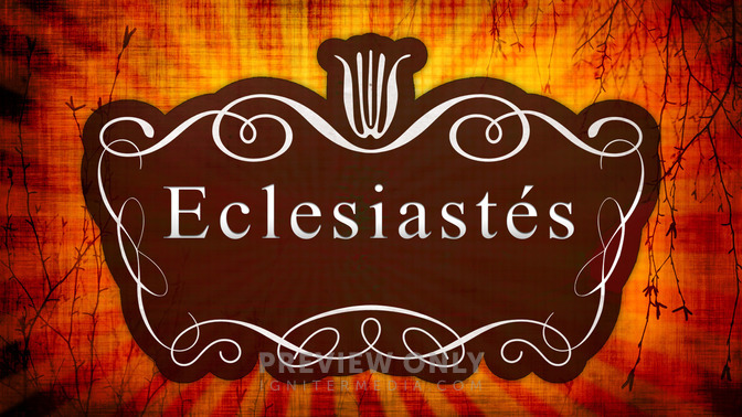 Eclesiastes_16x9-TITLE-2#preset=tg_title2.jpg