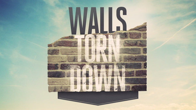 Walls_Torn_Down_WIDE-TITLE-2#preset=tg_title2.jpg