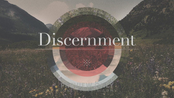Discernment_16x9-TITLE-2#preset=tg_title2.jpg