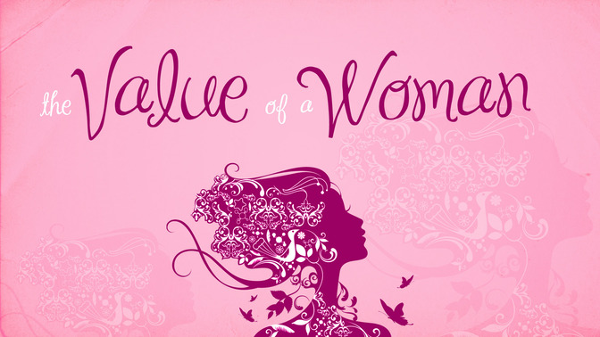 The_Value_of_a_Woman_16x9-TITLE-2#preset=tg_title2.jpg