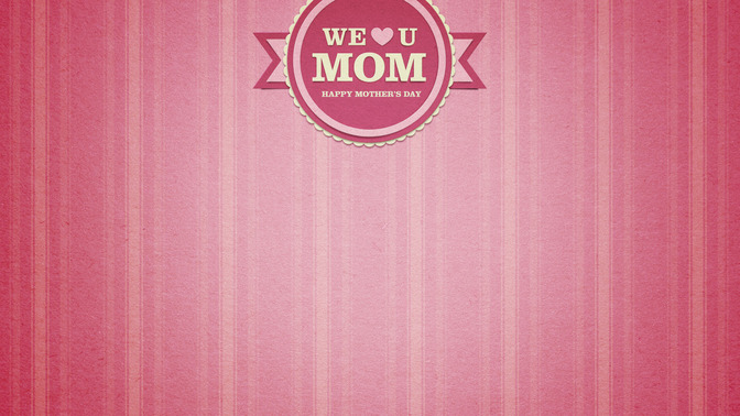 Pink_Badge_-_We_Love_You_Mom_16x9-CONTENT-1#preset=tg_alt1.jpg