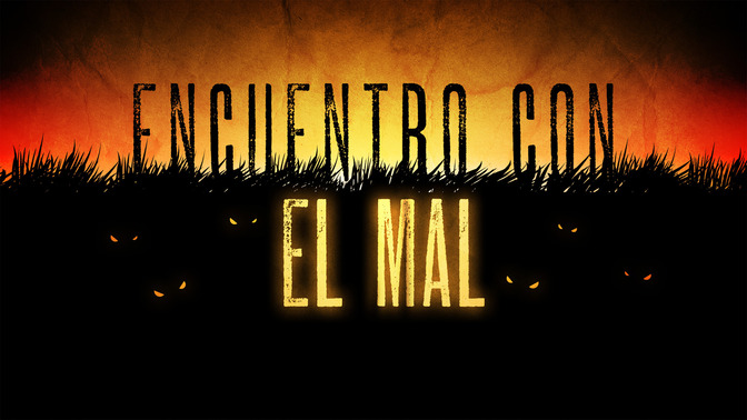 Encuentro_con_el_Mal_16x9-TITLE-2#preset=tg_title2.jpg
