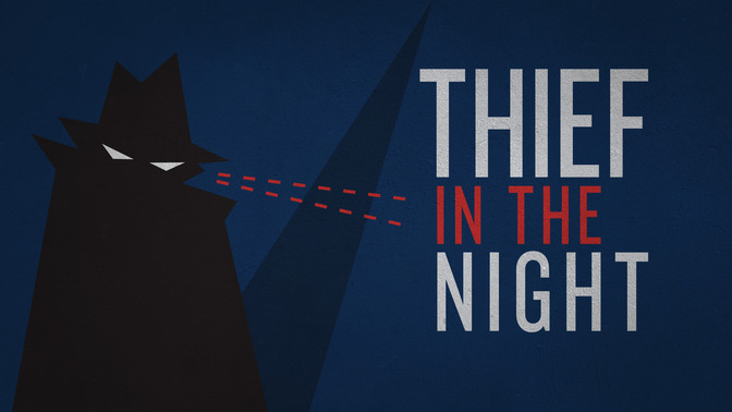 Thief_in_the_Night_16x9-TITLE-2#preset=tg_title2.jpg