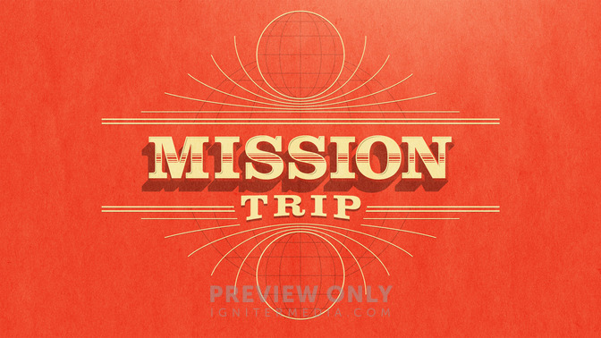 Mission_Trip_16x9-TITLE-2#preset=tg_title2.jpg