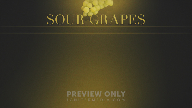 Sour_Grapes_WIDE-CONTENT-2#preset=tg_alt2.jpg