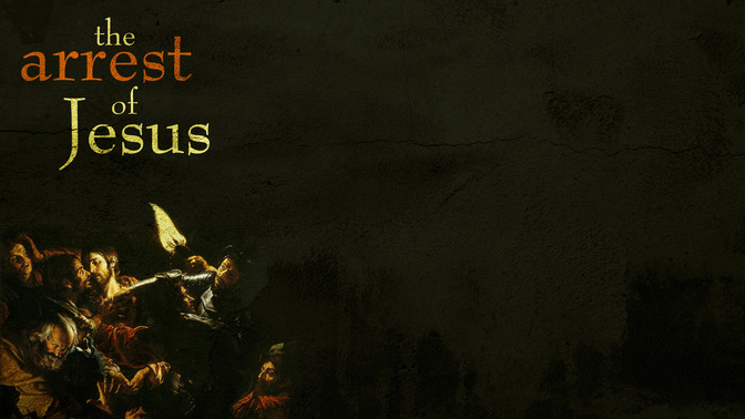 The_Arrest_of_Jesus_16x9-CONTENT-2#preset=tg_alt2.jpg