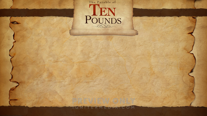 The_Parable_of_Ten_Pounds_16x9-CONTENT-2#preset=tg_alt2.jpg