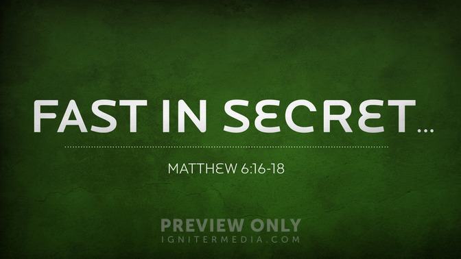 fast in secret
