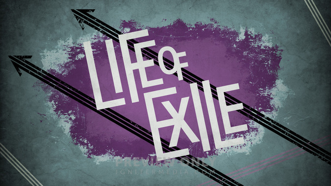 Life_of_Exile_16x9-TITLE-2#preset=tg_title2.jpg