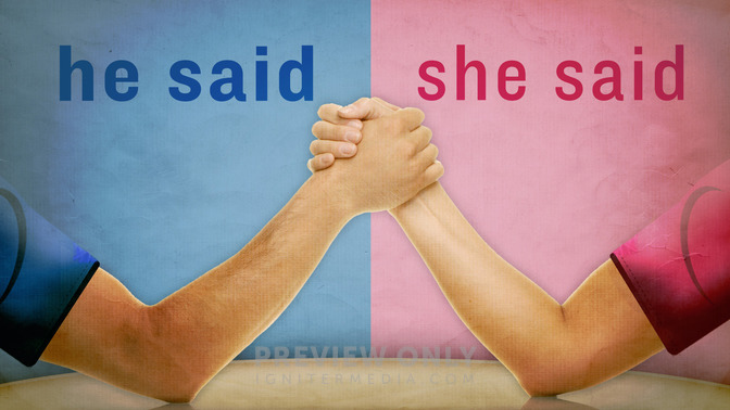 He_Said_She_Said_16x9-TITLE-2#preset=tg_title2.jpg