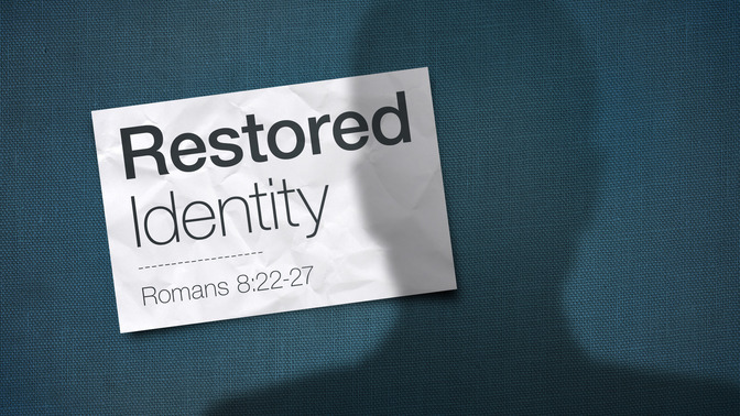 restored identity