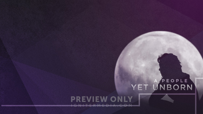 A_People_Yet_Unborn_16x9-CONTENT-2#preset=tg_alt2.jpg