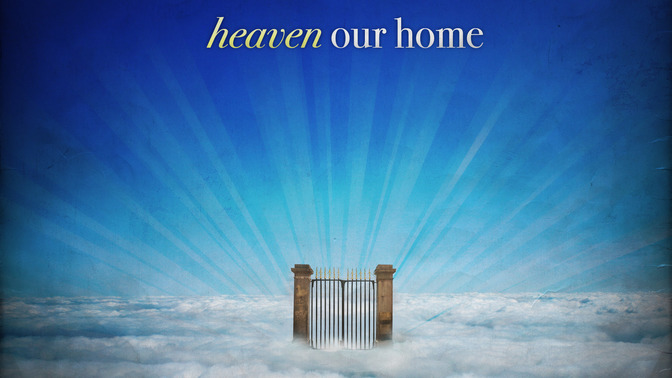 Heaven_Our_Home_16x9-CONTENT-2#preset=tg_alt2.jpg