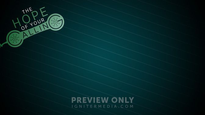 The_Hope_of_Your_Calling_16x9-CONTENT-2#preset=tg_alt2.jpg