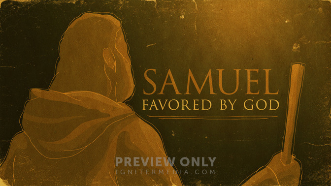 Samuel_Favored_By_God_16x9-TITLE-2#preset=tg_title2.jpg