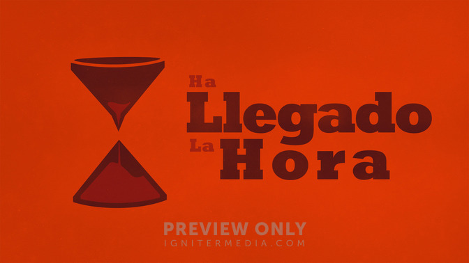Ha_Llegado_La_Hora_16x9-TITLE-2#preset=tg_title2.jpg