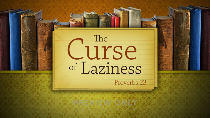 the curse of laziness