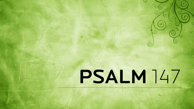 Psalm_147_16x9-TITLE-2#preset=tg_title2.jpg