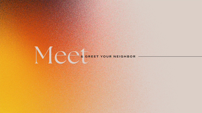 salt + light - meet and greet your neighbor